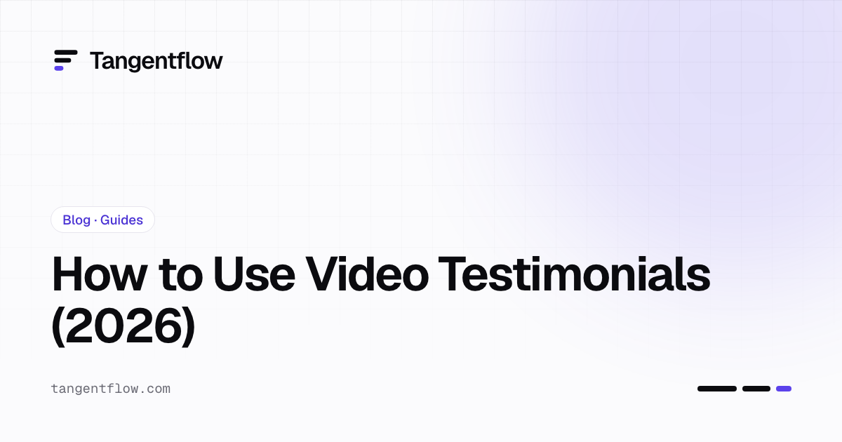 How to Use Video Testimonials (2026)